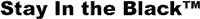 Stay In the Black slogan